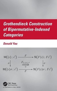 bokomslag Grothendieck Construction of Bipermutative-Indexed Categories