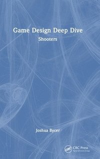 bokomslag Game Design Deep Dive