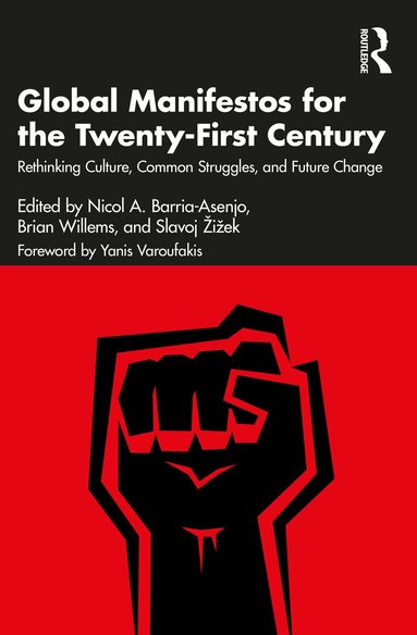 Nicol A. Barria-Asenjo, Brian Willems, Slavoj Žižek - Global Manifestos for the Twenty-First Century, Häftad