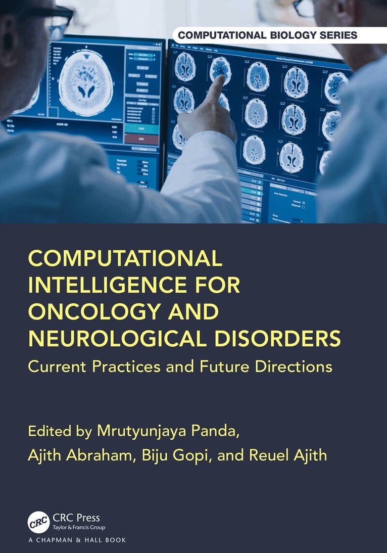 utyunjaya Panda, Ajith Abraham, Biju Gopi, Reuel Ajith - Computational Intelligence for Oncology and Neurological Disorders, Häftad