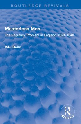 A.L. Beier, A. L. Beier, A L Beier - Masterless Men, Häftad