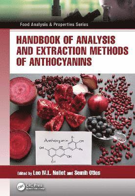 Leo M.L. Nollet, Semih Otles, Leo M.L. (University College Ghent) Nollet, Leo M. L. Nollet - Handbook of Analysis and Extraction Methods of Anthocyanins, Inbunden