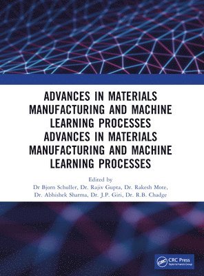 bokomslag Recent Advances in Material, Manufacturing, and Machine Learning