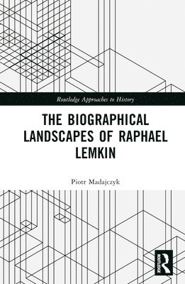 The Biographical Landscapes of Raphael Lemkin 1