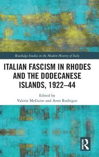 bokomslag Italian Fascism in Rhodes and the Dodecanese Islands, 192244