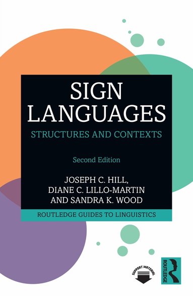 Joseph C. Hill, Diane C. Lillo-Martin, Sandra K. Wood - Sign Languages, Häftad
