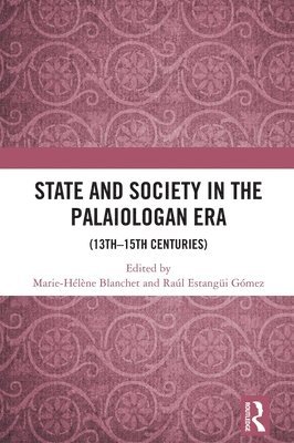 bokomslag State and Society in the Palaiologan Era