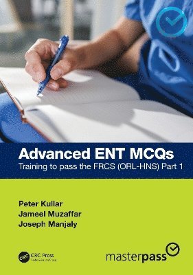 Peter Kullar, Jameel Muzaffar, Joseph Manjaly - Advanced ENT MCQs, Häftad