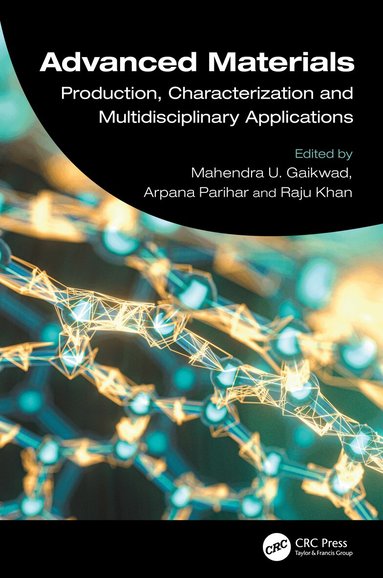 Mahendra U. Gaikwad, Arpana Parihar, Raju Khan - Advanced Materials, Inbunden