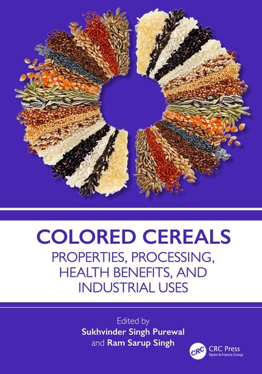 Sukhvinder Singh Purewal, Ram Sarup Singh - Colored Cereals, Inbunden