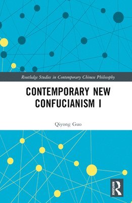 bokomslag Contemporary New Confucianism I
