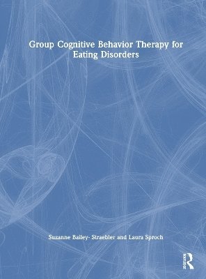 Group Cognitive Behavior Therapy for Eating Disorders 1