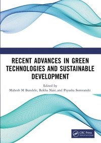 bokomslag Recent Advances in Green Technologies and Sustainable Development