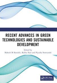 bokomslag Recent Advances in Green Technologies and Sustainable Development