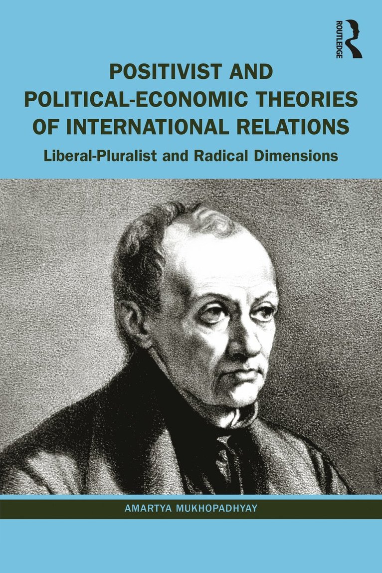 Positivist and Political-Economic Theories of International Relations