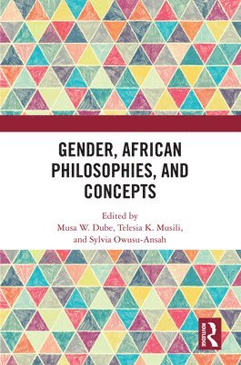 bokomslag Gender, African Philosophies, and Concepts