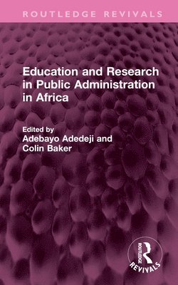 Education and Research in Public Administration in Africa 1