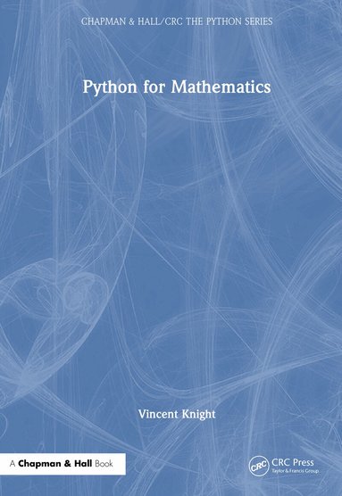 Vincent Knight - Python for Mathematics, Inbunden