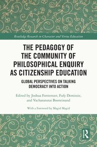 bokomslag Pedagogy of the Community of Philosophical Enquiry as Citizenship Education