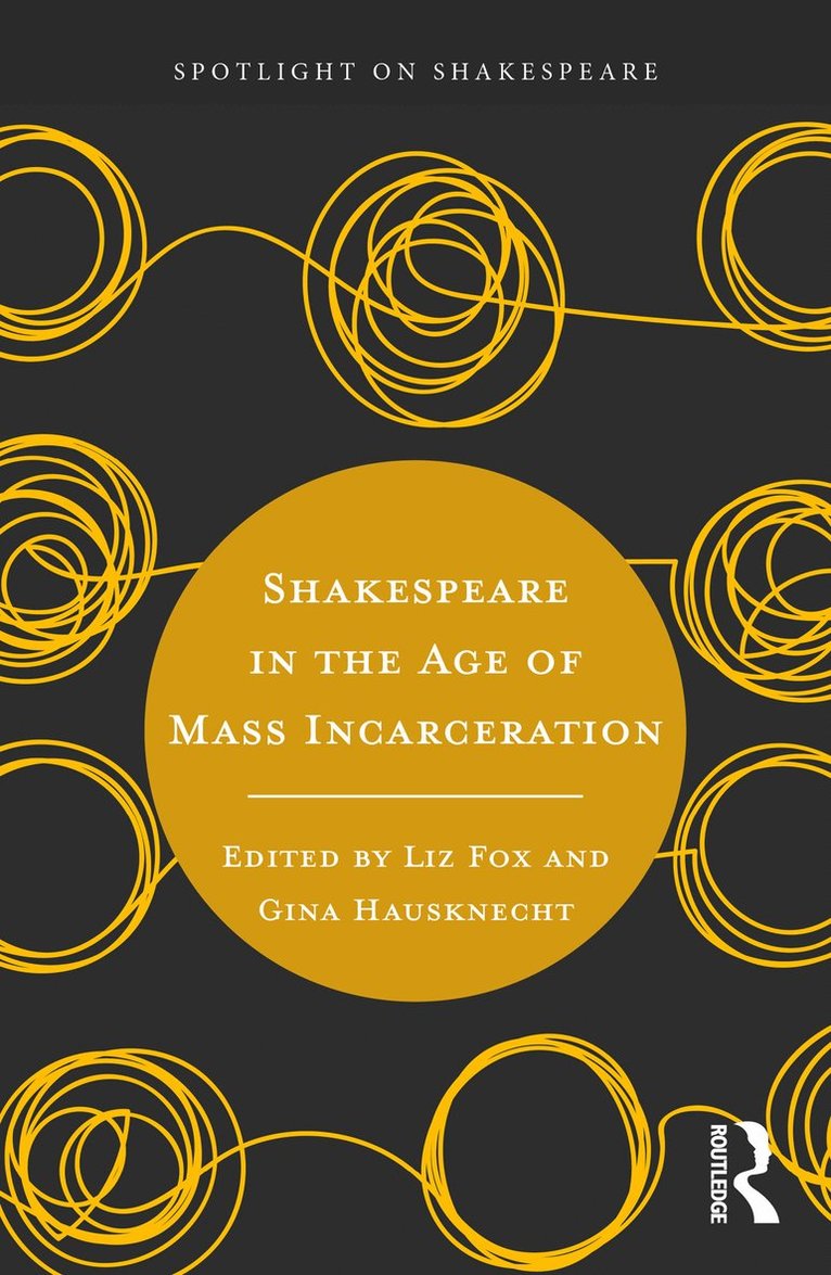 Shakespeare in the Age of Mass Incarceration 1