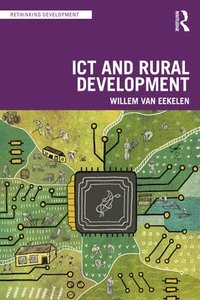 bokomslag ICT and Rural Development in the Global South