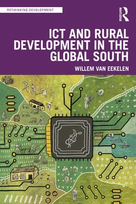 bokomslag ICT and Rural Development in the Global South