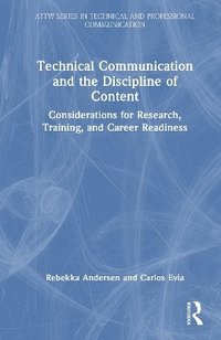 bokomslag Technical Communication and the Discipline of Content