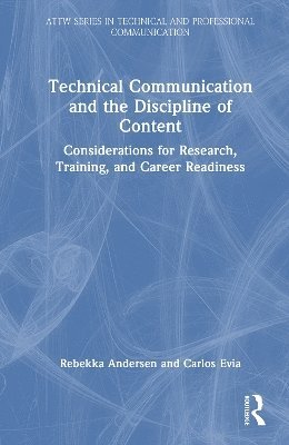 bokomslag Technical Communication and the Discipline of Content