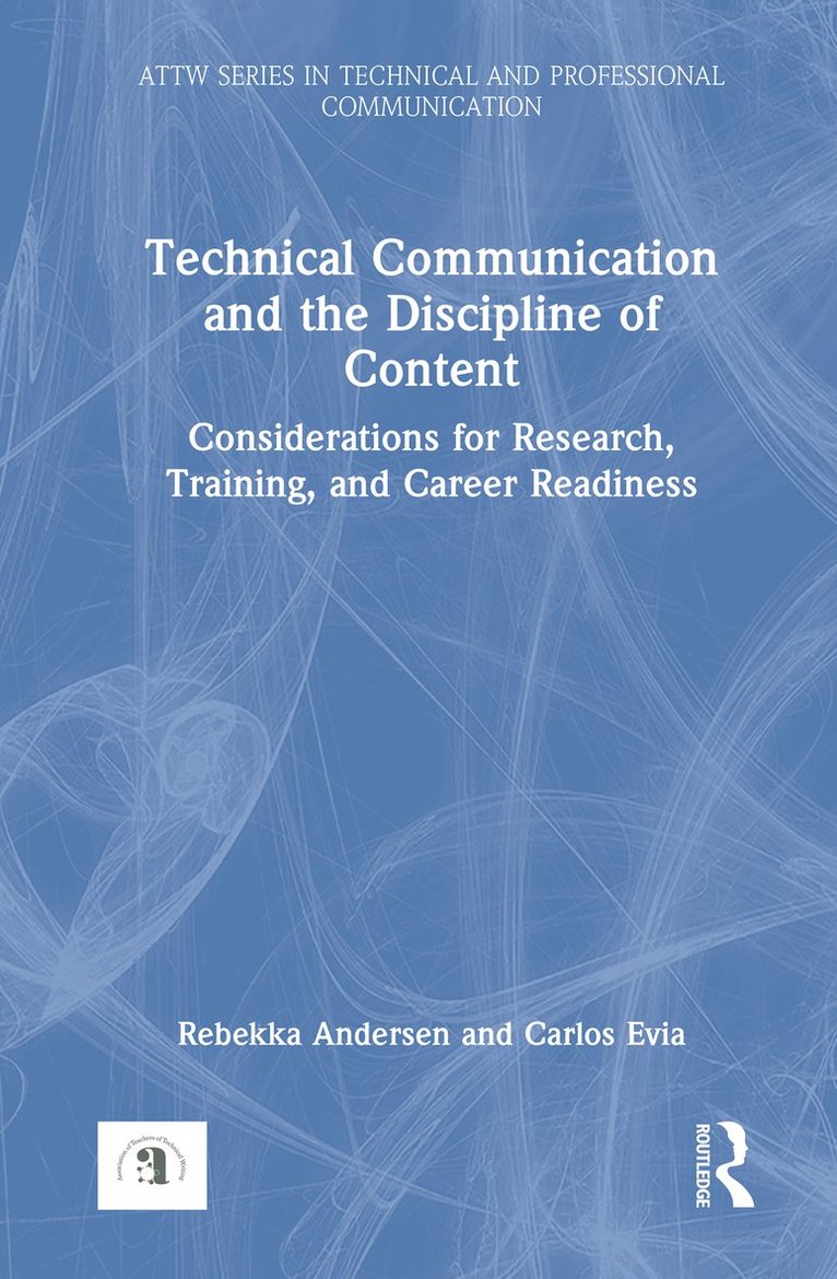 Technical Communication and the Discipline of Content