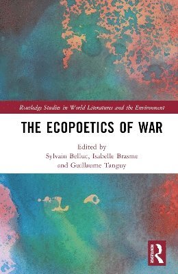 bokomslag The Ecopoetics of War