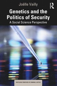 bokomslag Genetics and the Politics of Security