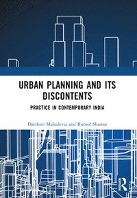 bokomslag Urban Planning and its Discontents