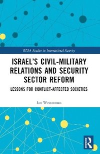 bokomslag Israel's Civil-Military Relations and Security Sector Reform