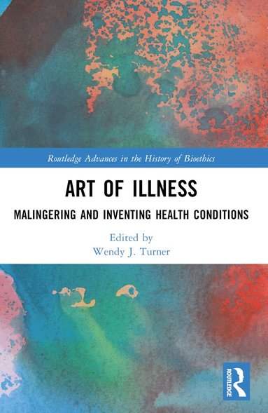 Wendy J. Turner - Art of Illness, Häftad