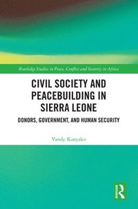 bokomslag Civil Society and Peacebuilding in Sierra Leone