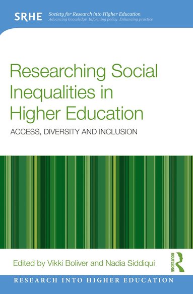 Vikki Boliver, Nadia Siddiqui - Researching Social Inequalities in Higher Education, Häftad