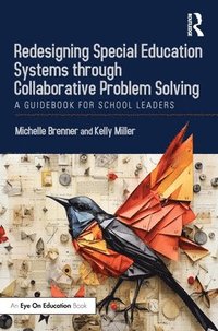 bokomslag Redesigning Special Education Systems through Collaborative Problem Solving