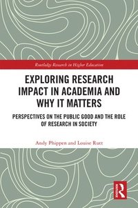 bokomslag Exploring Research Impact in Academia and Why it Matters