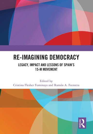 Cristina Flesher Fominaya, Ramón A. Feenstra - Re-imagining Democracy, Inbunden
