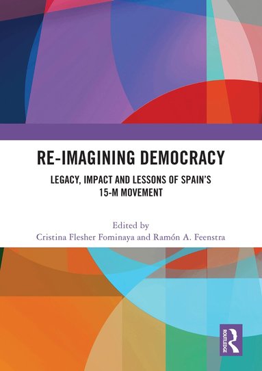 Cristina Flesher Fominaya, Ramón A. Feenstra - Re-imagining Democracy, Häftad
