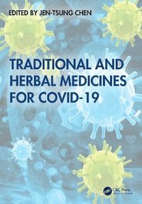 bokomslag Traditional and Herbal Medicines for COVID-19