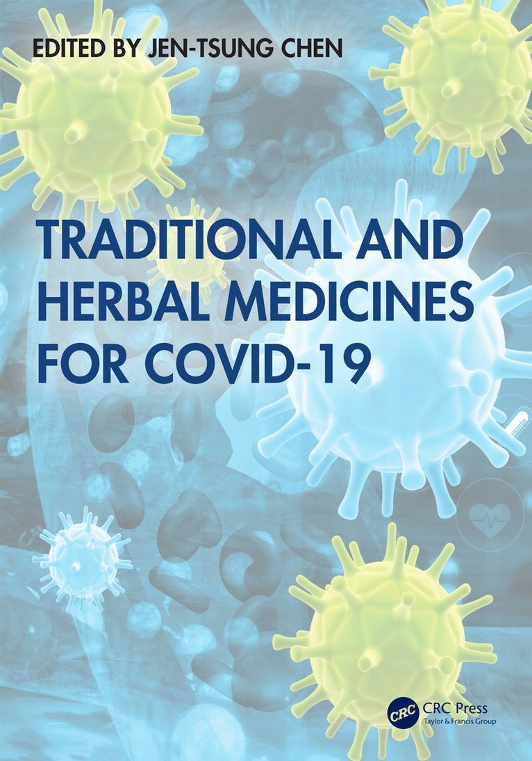 Jen-Tsung Chen - Traditional and Herbal Medicines for COVID-19, Häftad