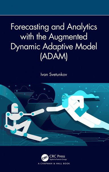 bokomslag Forecasting and Analytics with the Augmented Dynamic Adaptive Model (ADAM)