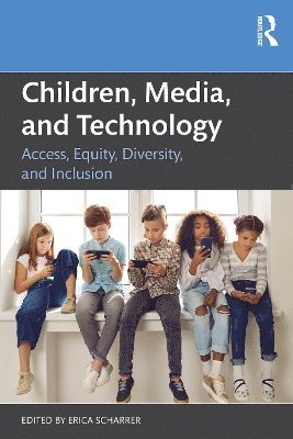 Erica Scharrer - Children, Media, and Technology, Häftad