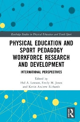 bokomslag Physical Education and Sport Pedagogy Workforce Research and Development