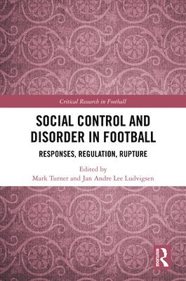 Social Control and Disorder in Football 1