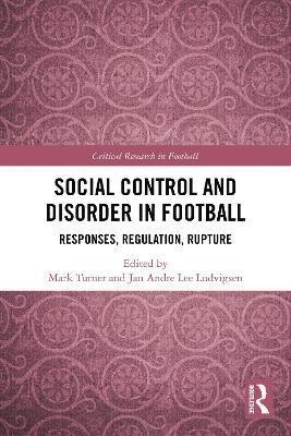 bokomslag Social Control and Disorder in Football