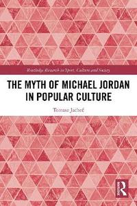 bokomslag Myth of Michael Jordan in Popular Culture