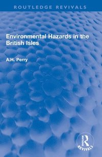 bokomslag Environmental Hazards in the British Isles