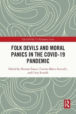 bokomslag Folk Devils and Moral Panics in the COVID-19 Pandemic